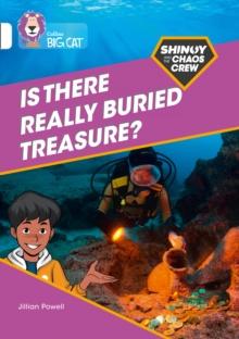 Shinoy and the Chaos Crew: Is there really buried treasure? : Band 10/White