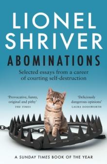 Abominations : Selected essays from a career of courting self-destruction