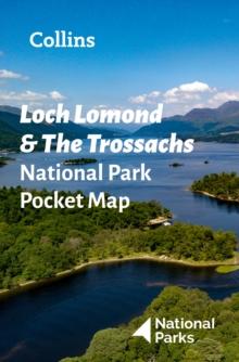 Loch Lomond and The Trossachs National Park Pocket Map : The Perfect Guide to Explore This Area of Outstanding Natural Beauty