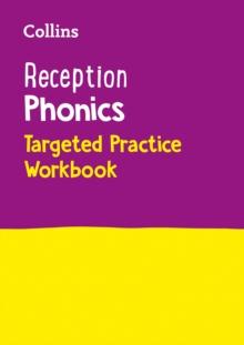 Reception Phonics Targeted Practice Workbook : Covers Letters and Sounds Phases 1 - 4