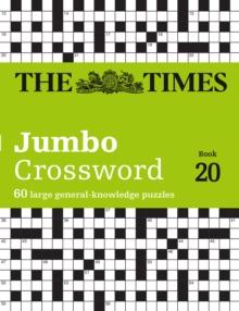 The Times Jumbo Cryptic Crossword Book 20 : The Worlds Most Challenging Cryptic Crossword