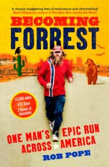 Becoming Forrest : One Man's Epic Run Across America