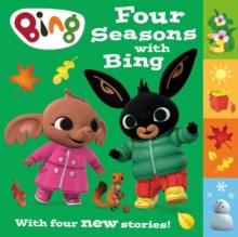 Four Seasons with Bing : A collection of four new stories