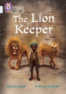 The Lion Keeper : Band 17/Diamond