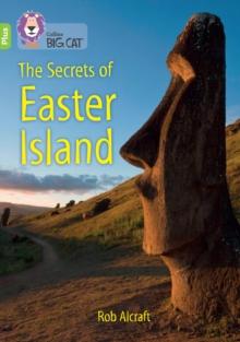 The Secrets of Easter Island : Band 11+/Lime Plus