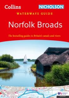 Norfolk Broads : For Everyone with an Interest in Britains Canals and Rivers