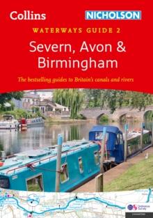 Severn, Avon and Birmingham : For Everyone with an Interest in Britains Canals and Rivers