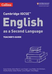 Cambridge IGCSE English as a Second Language Teacher's Guide