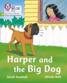 Harper and the Big Dog : Phase 4 Set 2