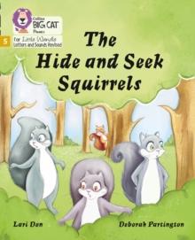 The Hide and Seek Squirrels : Phase 5 Set 4