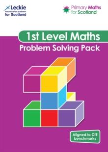 First Level Problem Solving Pack : For Curriculum for Excellence Primary Maths