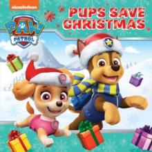 PAW Patrol Picture Book  Pups Save Christmas