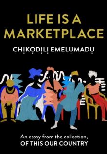 Life is a Marketplace : An Essay from the Collection, of This Our Country