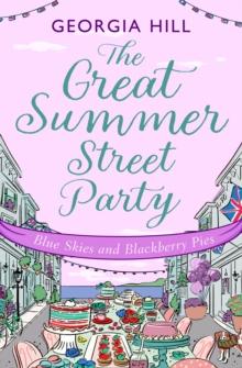 The Great Summer Street Party Part 3: Blue Skies and Blackberry Pies