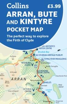 Arran, Bute and Kintyre Pocket Map : The Perfect Way to Explore the Firth of Clyde