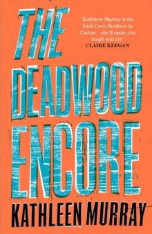 The Deadwood Encore