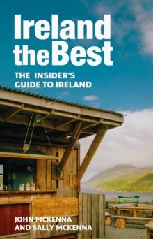 Ireland The Best : The Insiders Guide to Ireland