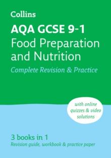 AQA GCSE 9-1 Food Preparation & Nutrition Complete Revision & Practice : Ideal for the 2024 and 2025 Exams