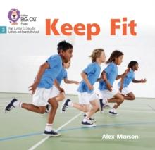 Keep Fit : Phase 3 Set 1