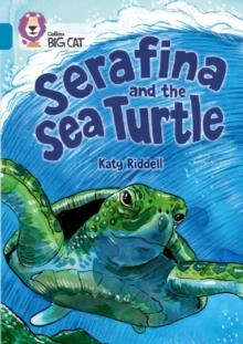 Serafina and the Sea Turtle : Band 13/Topaz