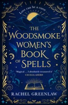 The Woodsmoke Womens Book of Spells