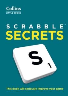 SCRABBLE(TM) Secrets : This book will seriously improve your game