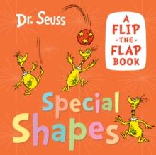 Special Shapes : A Flip-the-Flap Book