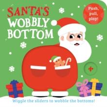 Santas Wobbly Bottom