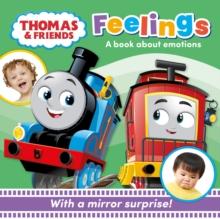 Thomas & Friends: Feelings : A Mirror Book About Emotions