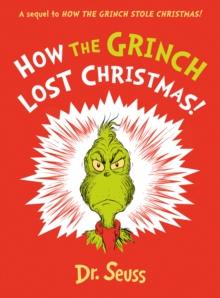 How the Grinch Lost Christmas! : A Sequel to How the Grinch Stole Christmas!