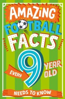 Amazing Football Facts Every 9 Year Old Needs to Know