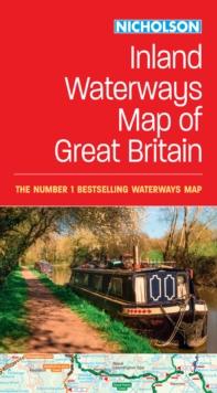 Nicholson Inland Waterways Map of Great Britain : For Everyone with an Interest in Britains Canals and Rivers