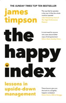 The Happy Index : Lessons in Upside-Down Management