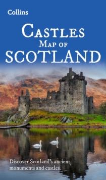 Castles Map of Scotland : Explore Scotlands Ancient Monuments