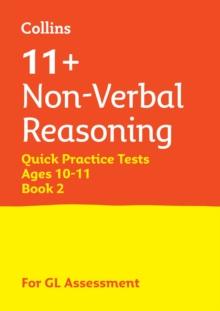 11+ Non-Verbal Reasoning Quick Practice Tests Age 10-11 (Year 6) Book 2 : For the 2025 Gl Assessment Tests