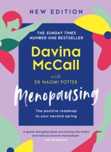 Menopausing : New Edition: the Positive Roadmap to Your Second Spring