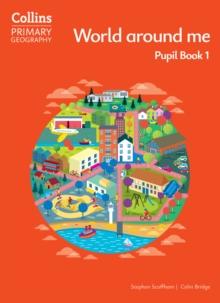 World around me  Pupil Book 1