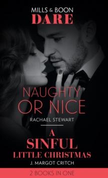 Naughty Or Nice / A Sinful Little Christmas : Naughty or Nice / a Sinful Little Christmas (Sin City Brotherhood)