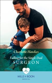 Falling For The Single Dad Surgeon