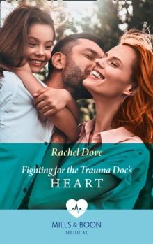 Fighting For The Trauma Doc's Heart