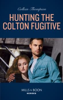 Hunting The Colton Fugitive