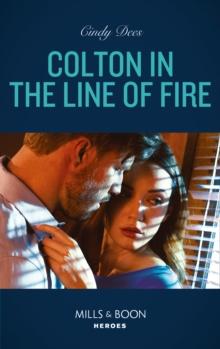 Colton In The Line Of Fire