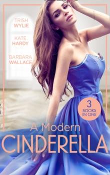 A Modern Cinderella : His L.A. Cinderella (in Her Shoes) / His Shy Cinderella / a Millionaire for Cinderella