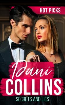 Hot Picks: Secrets And Lies : His Mistress with Two Secrets (the Sauveterre Siblings) / More Than a Convenient Marriage? / a Debt Paid in Passion