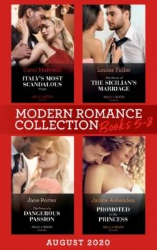 Modern Romance August 2020 Books 5-8 : Italy's Most Scandalous Virgin / the Terms of the Sicilian's Marriage / the Price of a Dangerous Passion / Promoted to His Princess