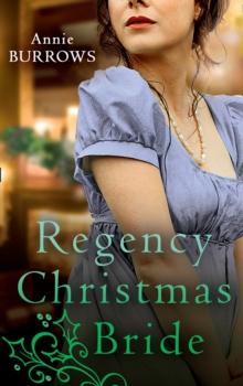 A Regency Christmas Bride : The Captain's Christmas Bride / a Countess by Christmas