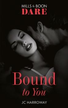 Bound To You