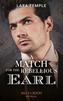 A Match For The Rebellious Earl