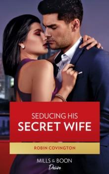 Seducing His Secret Wife