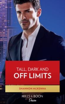 Tall, Dark And Off Limits